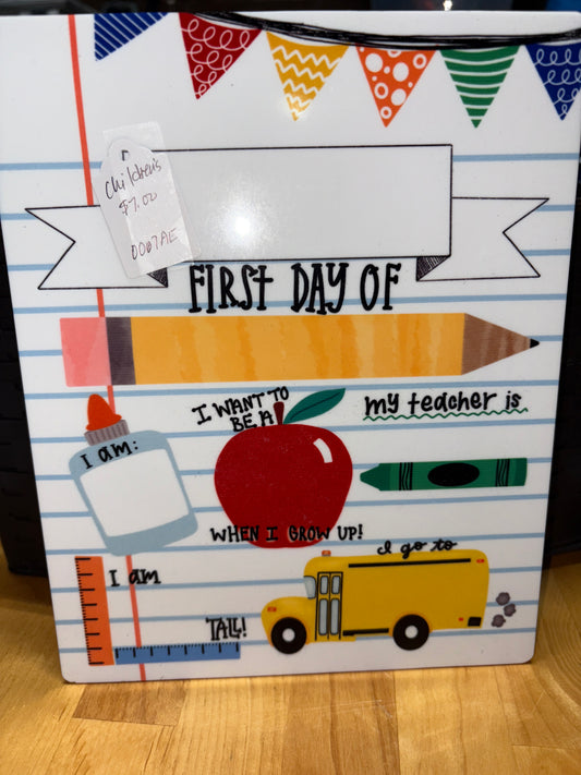 First and Last Day School Sign